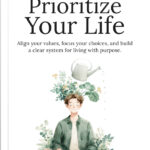 Prioritize Your Life Ebook