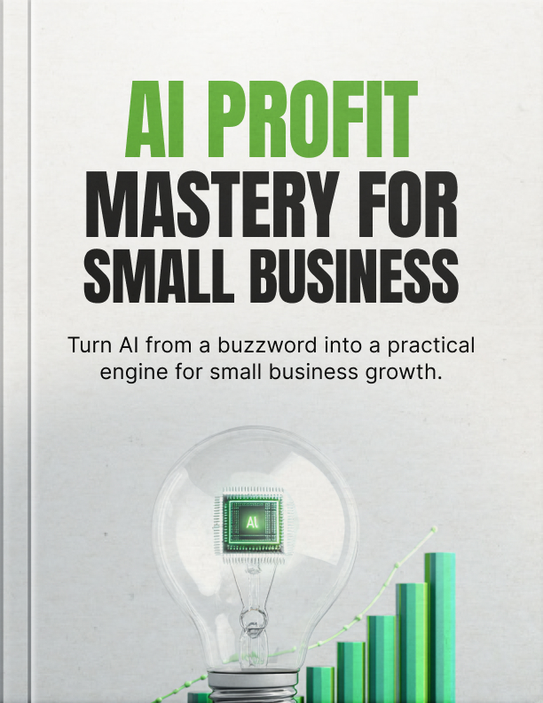 AI Profit Mastery for Small Businesses
